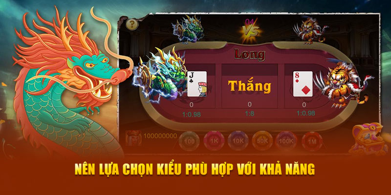 Nên lựa chọn kiểu phù hợp với khả năng